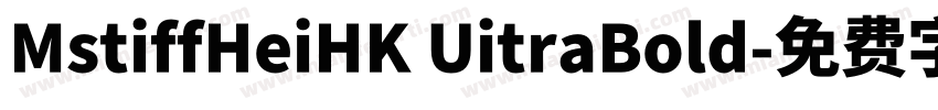 MstiffHeiHK UitraBold字体转换